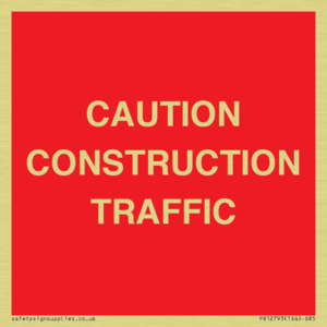 CAUTION CONSTRUCTION TRAFFIC